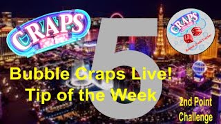 CRAPS: Bubble Craps Live: Tip of the Week 01/23/2020