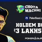 Chota Machhi tries to boost his bankroll on PokerBaazi