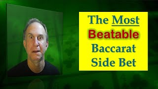 The Most Beatable Baccarat Side Bet