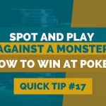 How to Win at Texas Hold’em | Poker Tip #17 | How to Spot a Monster