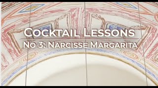 Cocktails by Baccarat – Lesson N°3: Narcisse Margarita