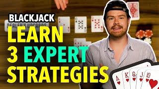 Blackjack: 3 Expert Strategies!
