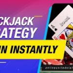 Blackjack Tips To Win Instantly [5 Blackjack Strategies]