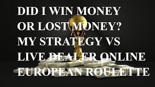 Live Roulette Casino Gambling Strategy European Roulette Gambling Winning Strategy On Roulette Win