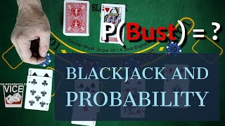 Blackjack and Probability: Livin’ on the (House) Edge
