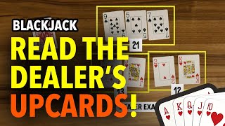Dealer’s Up Cards – A Blackjack Must-Know Strategy!