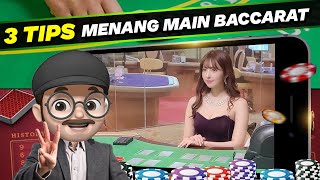 Menang Terus !!! 3 Tips Penting Main Live Casino Baccarat Online | WAK OJAN