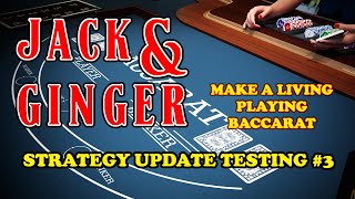 TESTING UPDATE #3 | MAKE A LIVING PLAYING BACCARAT – Baccarat Strategy Review