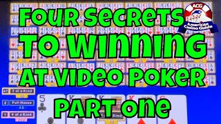 Four Secrets To Winning on Video Poker – Part 1
