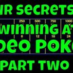 Four Secrets To Winning on Video Poker – Part 2