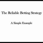 The Reliable Betting Strategy in a Simple Example