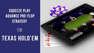 Squeeze Play   Advanced Pre flop Strategy for Texas Hold’em