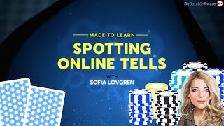 Made To Learn: 5 Tips for Spotting Online Poker Tells