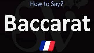 How to Pronounce Baccarat? (FRENCH)