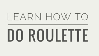 Learn how to do Roulette in 3 easy steps