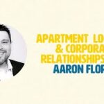 Apartment Locating & Corporate Relationships With Aaron Florez
