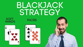How to play pairs and soft hands. Blackjack Strategy Part 2