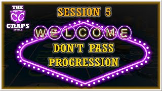 Don’t Pass Progression Craps Strategy Session 5