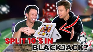 Should You Split 10’s In Blackjack? Watch now for “expert” tips!