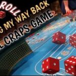 CRAPS TIME – WORKING MY WAY BACK – Live Craps Game at Century Casino