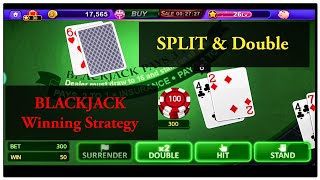 BLACKJACK winning Strategy SPLIT and Double