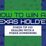 How to Win at Texas Hold’em | Poker Tip #33 | Dealing with a Downswing