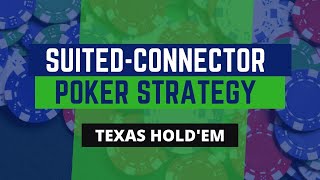 Suited Connector Poker Strategy | Use Caution