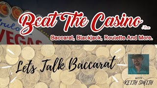 Let’s Talk Baccarat  ( Atlantic City Report and Windcreek Casino Bethelehem PA)