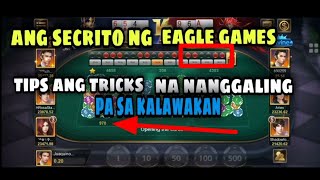 EAGLE GAMES || SECRITO PAANO MANALO DITO TIPS AND TRICKS NA NANGGALING PA SA KALAWAKAN