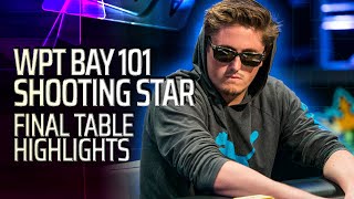 Shooting STAR $1,2m to 1st WPT BAY 101 Final Table Highlights