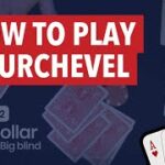 Learn How to Play Courchevel With THESE Techniques!