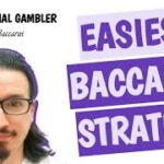 Easiest Baccarat Strategy – Professional Gambler Tells How To Win Everyday
