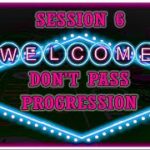 Don’t Pass Progression Craps Strategy Session 6