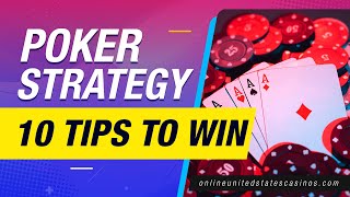The Best Poker Strategies to Win Real Money [10 Tips To Win]