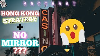 NO Mirror + Hong Kong Baccarat Strategy ♠ FLAT BETTING?? | Compound Interest Challenge (21, 22 & 23)