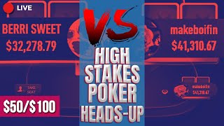 BERRI SWEET 🆚 makeboifin $50/$100 High Stakes Poker Cash Game