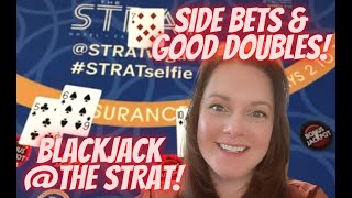 BLACKJACK at the STRAT!! EPISODE #6..SIDE BETS GALORE!!