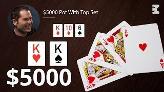 Poker Strategy: $5000 Pot With Top Set