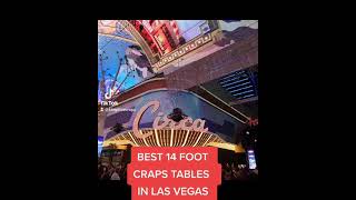 BEST 14 FOOT CRAPS TABLES IN LAS VEGAS