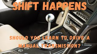 Should you learn to drive a manual transmission? #stickshift #maualtransmission #carlover