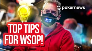 WSOP 2021 | World Series Of Poker Regulars Offer Advice!