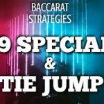 Playing Baccarat Strategies 89 SPECIAL & TIE JUMP!  FIRE Session!