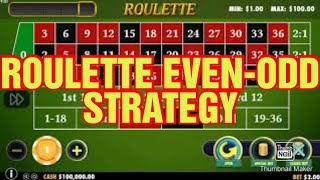 Roulette EVEN ODD Strategy | 100% profit return | Easy way to earn money