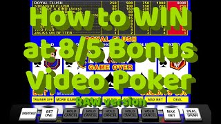 FULL PAY 8/5 BONUS POKER Video Poker Strategy HOW TO WIN! Ep 22 raw version Watch and Learn Strategy