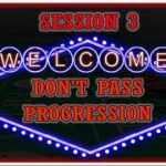 Don’t Pass Progression Craps Strategy Session 3ish