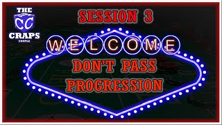 Don’t Pass Progression Craps Strategy Session 3ish