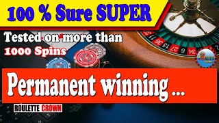 Roulette Winning Formula | 100 Percent Winning Strategy | Roulette Strategy