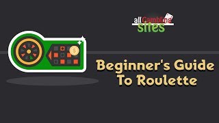 All GambingSites.com Beginners Guide To Roulette For 2018