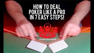 How Deal Poker Like a Pro in 7 Easy Steps