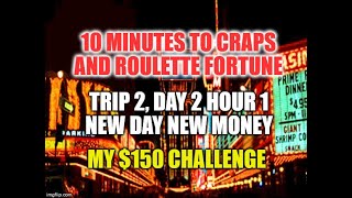 Eureka Craps Strategy-Trip 2, Day 2, Hour 1